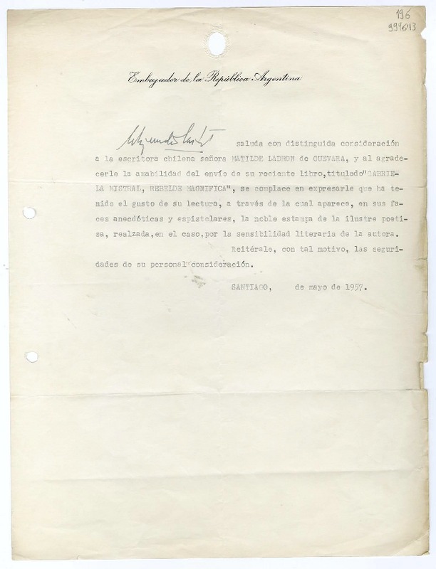 [Carta] 1957 mayo, Santiago [a] Matilde Ladrón de Guevara  [manuscrito] Embajador de la República Argentina.