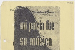 Mi patria fue su música  [manuscrito] Matilde Ladrón de Guevara.