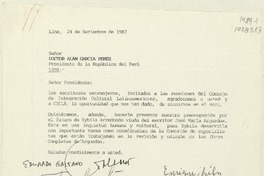 [Carta] 1987 septiembre 24, Lima, Perú [a] Presidente de la República del Perú, Alan García Pérez  [manuscrito] [por] Varios autores.