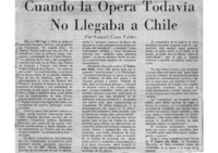 Cuando la Opera Todavía No Llegaba a Chile.