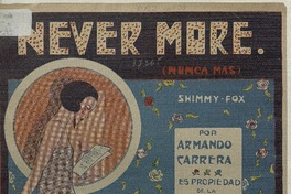 Never more = Nunca mas shimmy-fox para piano y canto [música] : letra de R. Retes ; música de Armando Carrera.