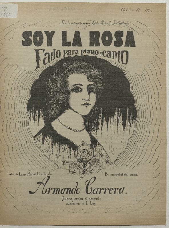 Soy la rosa fado para piano y canto [música] : letra de Luis Rojas Gallardo ; música de Armando Carrera.