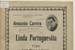 Linda portuguesita [música] : fado para piano [y canto] letra de Luis Rojas Gallardo ; música de Armando Carrera.