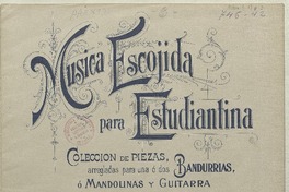 Lejos del Baile = Loin du bal intermezzo ; arreglada para una o dos bandurrias o mandolinas y guitarra [música] : E. Gillet ; arreglado para estudiantina por Antonio Alba.