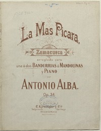 La más pícara zamacueca arreglada para una o dos bandurrias o mandolinas y piano [música] : Antonio Alba.