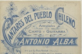 La Chilena canción [para] canto y guitarra [música] : arreglada por Antonio Alba.