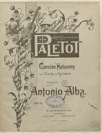 Paletot canción habanera [para] canto y guitarra [música] : arreglada por Antonio Alba.