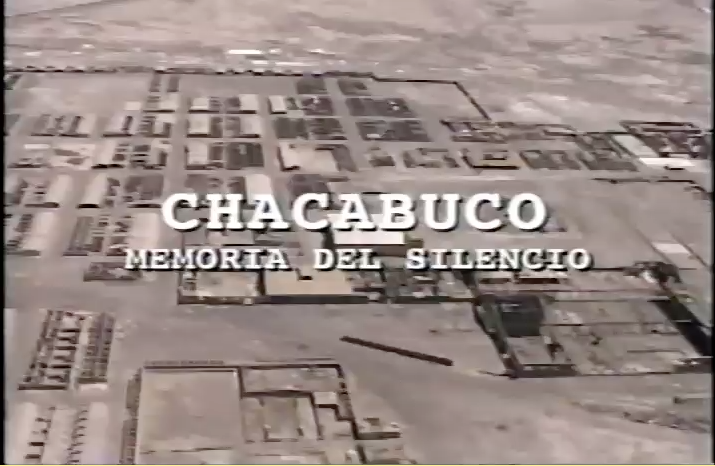 Chacabuco : memoria del silencio