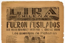 Fueron fusilados : Luis Bravo Henríquez y Rodelindo A. González Bravo. Los asesinos de Pichamán.