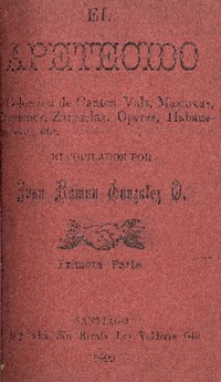 El Apetecido : colección de cantos, vals, mazurcas, canciones, zarzuelas, operas, habaneras, etc., etc. recopiladas por Juan Ramón González O.