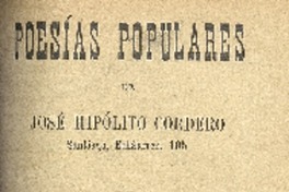 Poesías populares : libro tercero de José Hipólito Cordero.