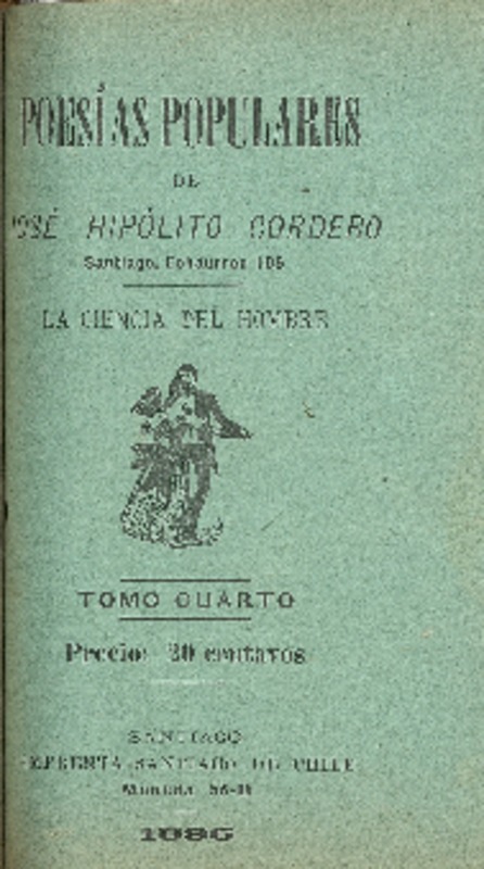 Poesías populares : la ciencia del hombre : tomo cuarto de José Hipólito Cordero.