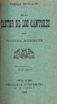 El cantor de los cantores : poesías populares : libro sesto por Daniel Meneses.