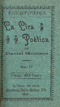 La lira poética : poesías populares : tomo IV por Daniel Meneses.