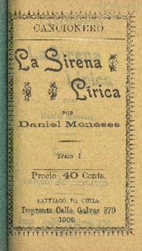 La sirena lírica : cancionero : tomo I por Daniel Meneses.