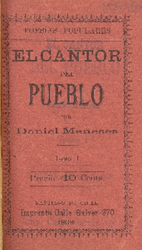 El cantor del pueblo : poesías populares : tomo I por Daniel Meneses.