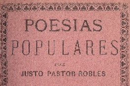 Poesías populares : cuarto tomo por Justo Pastor Robles.