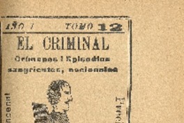 El sangriento crimen en la calle Picarte : el marido mata a su mujer de 7 puñaladas : abril 27 de 1905 por Negro Peluca.