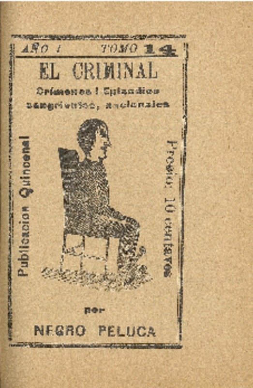 Gran asesinato del Doctor Rodríguez Alfaro en el Fundo "Los Perales" en Valparaíso : Cerro de la Cruz : mayo 4 de 1905 por Negro Peluca.