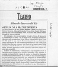 Ofelia o la madre muerta  [artículo] Eduardo Guerrero del Río.