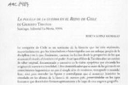 La polilla de la guerra en el reino de Chile  [artículo] Berta López Morales.