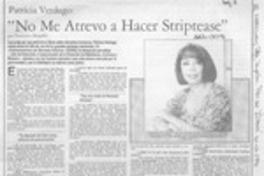 "No me atrevo a hacer striptease"  [artículo] Francisca Abogabir.