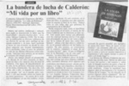La bandera de lucha de Calderón, "Mi vida por un libro"  [artículo] Eduardo Guerrero del Río.