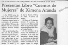 Presentan libro "Cuentos de mujeres" de Ximena Aranda  [artículo].