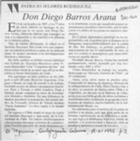 Don Diego Barros Arana  [artículo] Patricio Jeldres Rodríguez.
