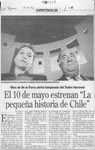 El 10 de mayo estrenan "La pequeña historia de Chile"  [artículo].