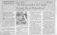 "El historiador del siglo veinte es el periodista"  [artículo] María Elena Aguirre.