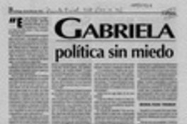 Gabriela, política sin miedo  [artículo] Virginia Vidal.