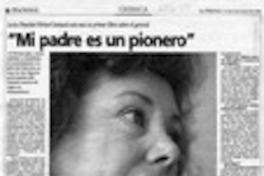 Mi padre es un pionero"  [artículo] Lucía Zamora.