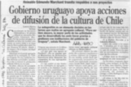 Gobierno uruguayo apoya acciones de difusion de la cultura de Chile  [artículo] Loreto Novoa.