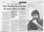 Luis Sepúlveda presenta un nuevo libro en Italia  [artículo].