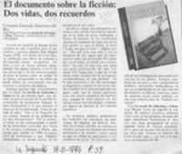 El documento sobre la ficción, dos vidas, dos recuerdos  [artículo] Eduardo Guerrero del Río.