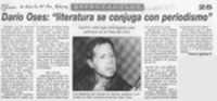 Darío Oses, "Literatura se conjuga con periodismo"  [artículo] Patricio Iglesias P.