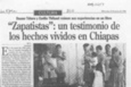 "Zapatistas", un testimonio de hechos vividos en Chiapas  [artículo] R. V.