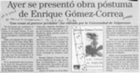 Ayer se presentó obra póstuma de Enrique Gómez-Correa  [artículo].