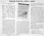 Eduardo Guerrero, crítico y poeta  [artículo] 1cMarco Antonio de la Parra.