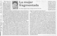 La mujer fragmentada  [artículo] Milton Aguilar.