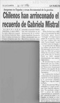 Chilenos han arrinconado el recuerdo de Gabriela Mistral  [artículo].