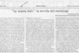 "Ay mama Inés", la novela del mestizaje  [artículo] Mauricio Ostria González.