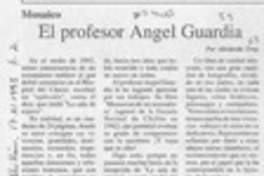 El profesor Angel Guardia  [artículo] Abelardo Troy.