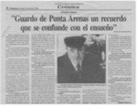 "Guardo de Punta Arenas un recuerdo que se confunde con el ensueño"  [artículo] Jorge Abasolo Aravena.