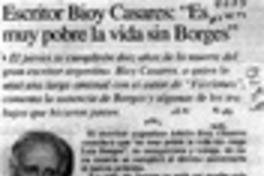 Escritor Bioy Casares, "Es muy pobre la vida sin Borges"  [artículo].