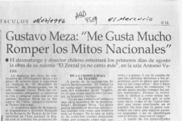 Gustavo Meza, "Me gusta mucho romper los mitos nacionales"  [artículo].