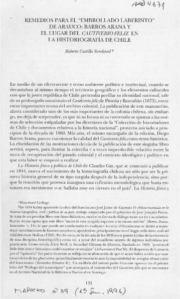 Remedios para el "embrollado laberinto" de Arauco, Barros Arana y el lugar del Cautiverio feliz en la historiografía de Chile  [artículo] Roberto Castillo Sandoval.