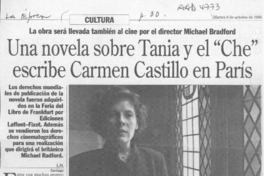 Una novela sobre Tania y el "Che" escribe Carmen Castillo en París  [artículo] L. N.