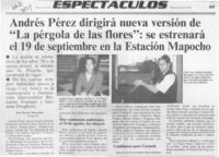 Andrés Pérez dirigirá nueva versión de "La pérgola de los flores", se estrenará el 19 de septiembre en la Estación Mapocho  [artículo].
